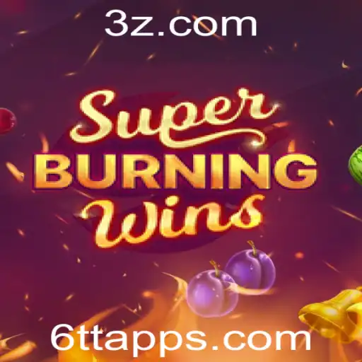 Descubra a Emoção do SuperBurningWins no 6tt App